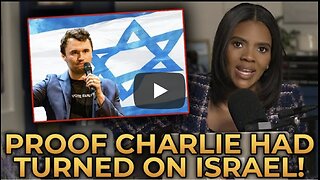 Candace Owens Provides HARD PROOF Charlie Kirk Turned AGAINST ISRAEL 48 Hours Before Assassination