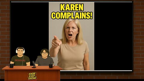 Karen Complains!
