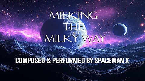 Milking The Milky Way