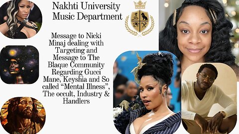 Message to Nicki Minaj dealing with Targeting and Message to The Blaque Community Regarding Gucci