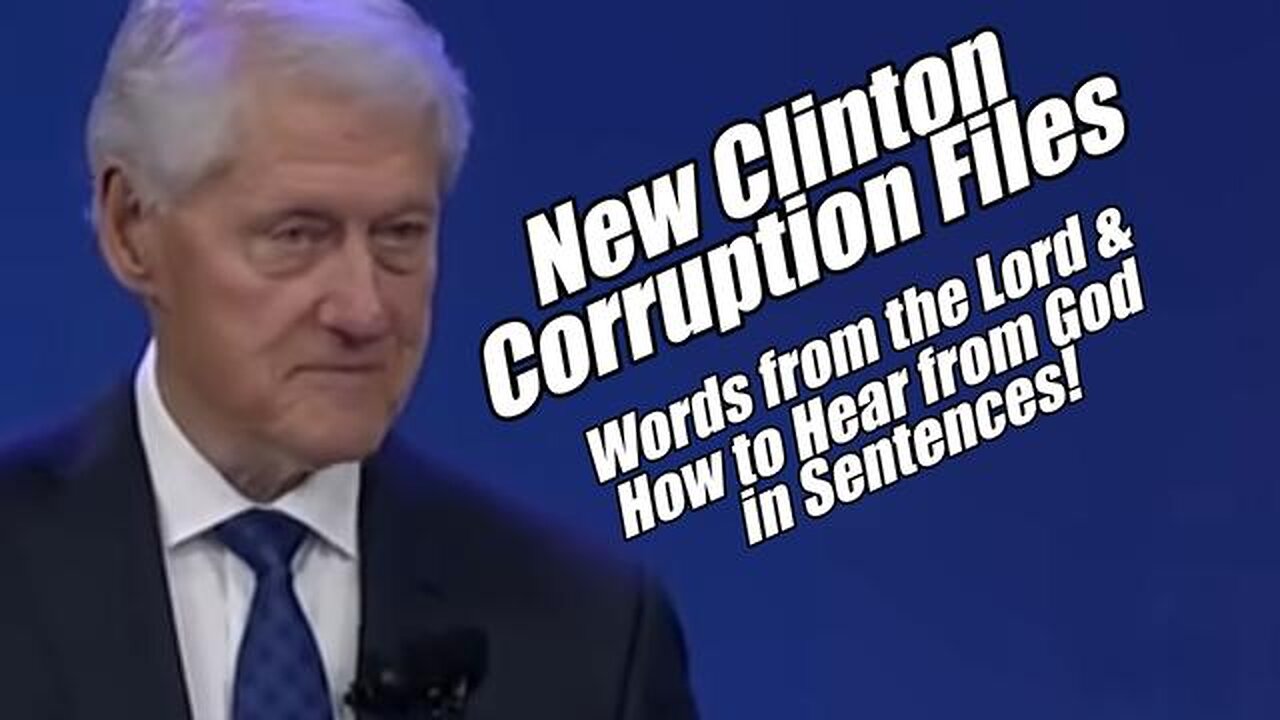 Clinton Corruption Files. Words from the Lord & Hearing from the Lord. B2T Show, Nov 11, 2025