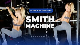How to Use a Smith Machine - Full Body