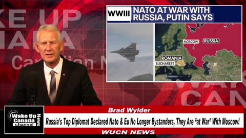 WUCN-Epi#381-Russia’s Top Diplomat Declared NATO & EU No Longer Bystanders, They Are “AT WAR”