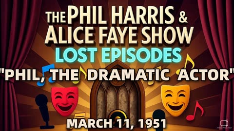 Phil Harris & Alice Faye Show - Phil, The Dramatic Actor (March 11, 1951) | Classic Radio Comedy