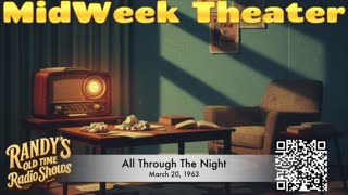 Midweek Theatre 63-03-20 All Through The Night