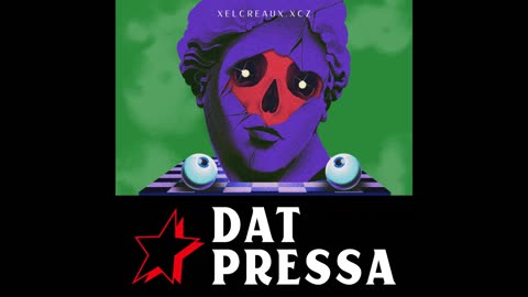 XELCREAUX.XCZ- DAT PRESSA (prod.DJ Kidd)(lyric video) #6