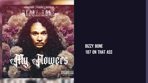 Bizzy Bone -187 On That Ass