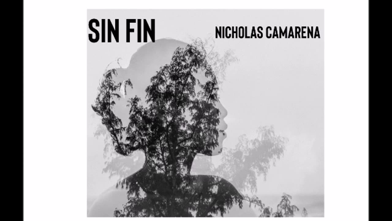 Music: "Sin Fin" By Nicholas Camarena
