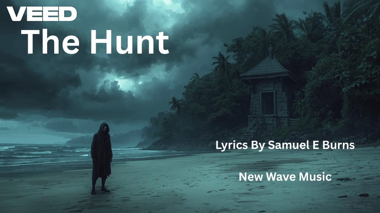 The Hunt, Lyrics by Samuel E. Burns