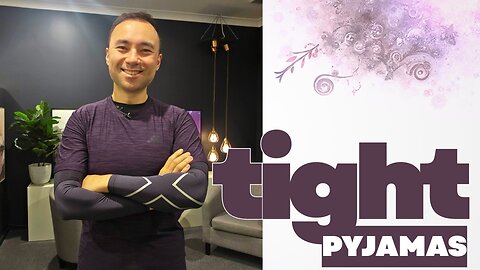 Tight Pyjamas and Somatic Therapy