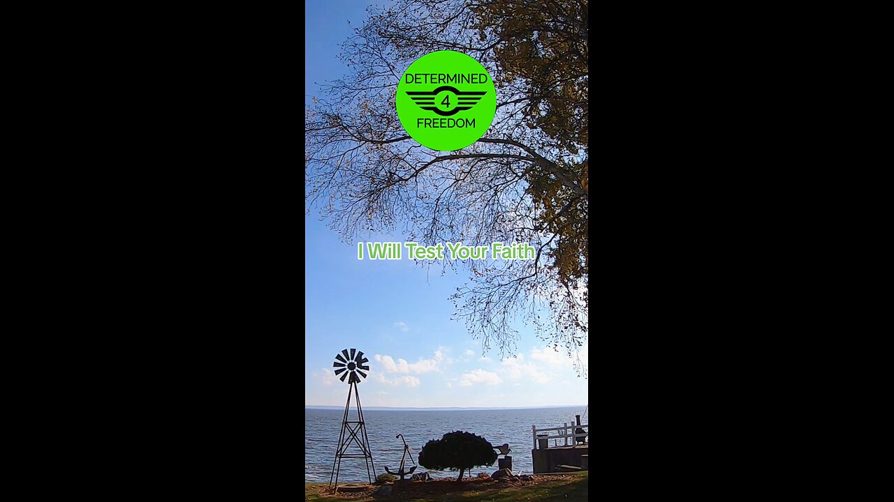 I Will Test Your Faith...