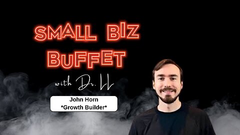 Google Ads That Actually Work: John Horn Shares Advertising Strategies for Small Businesses to Grow
