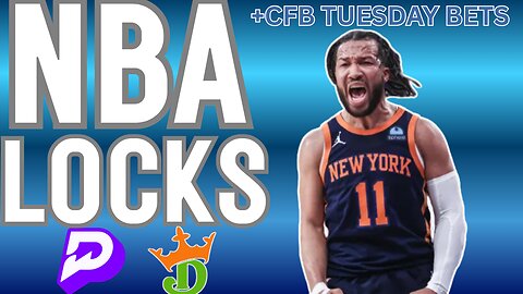 NBA / CFB TUESDAY - MY BEST BET + TOP PLAYER PROPS