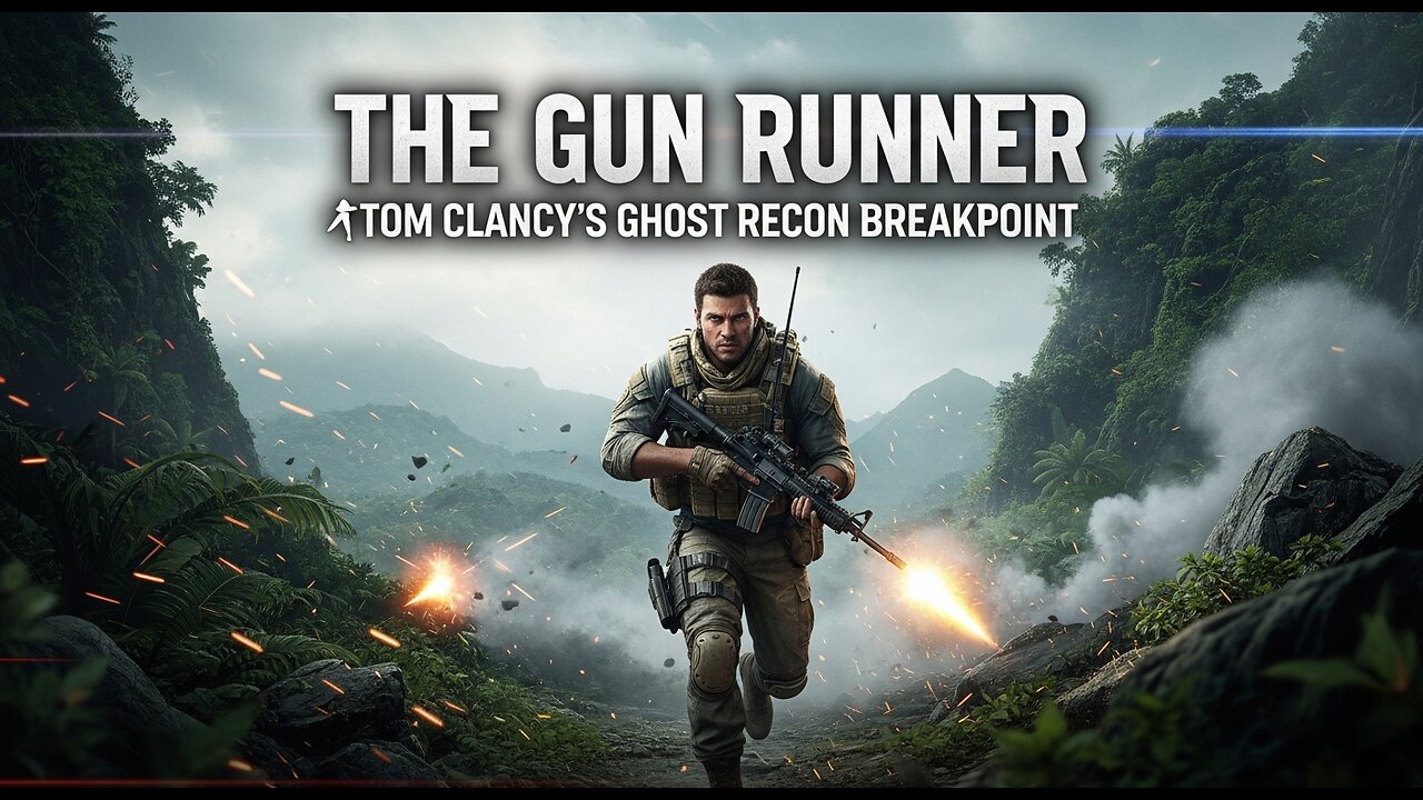 The Gun Runner ► Tom Clancy's Ghost Recon Breakpoint