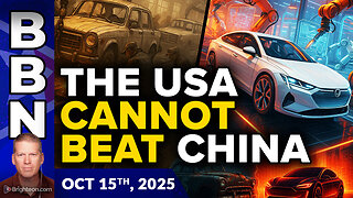BBN, Oct 15, 2025 – Why the USA cannot compete with China...