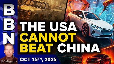 BBN, Oct 15, 2025 – Why the USA cannot compete with China...