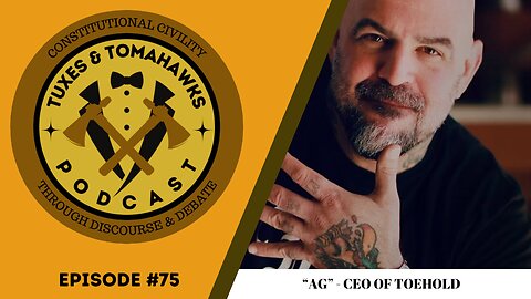 Episode 75: "AG" - CEO of Toehold