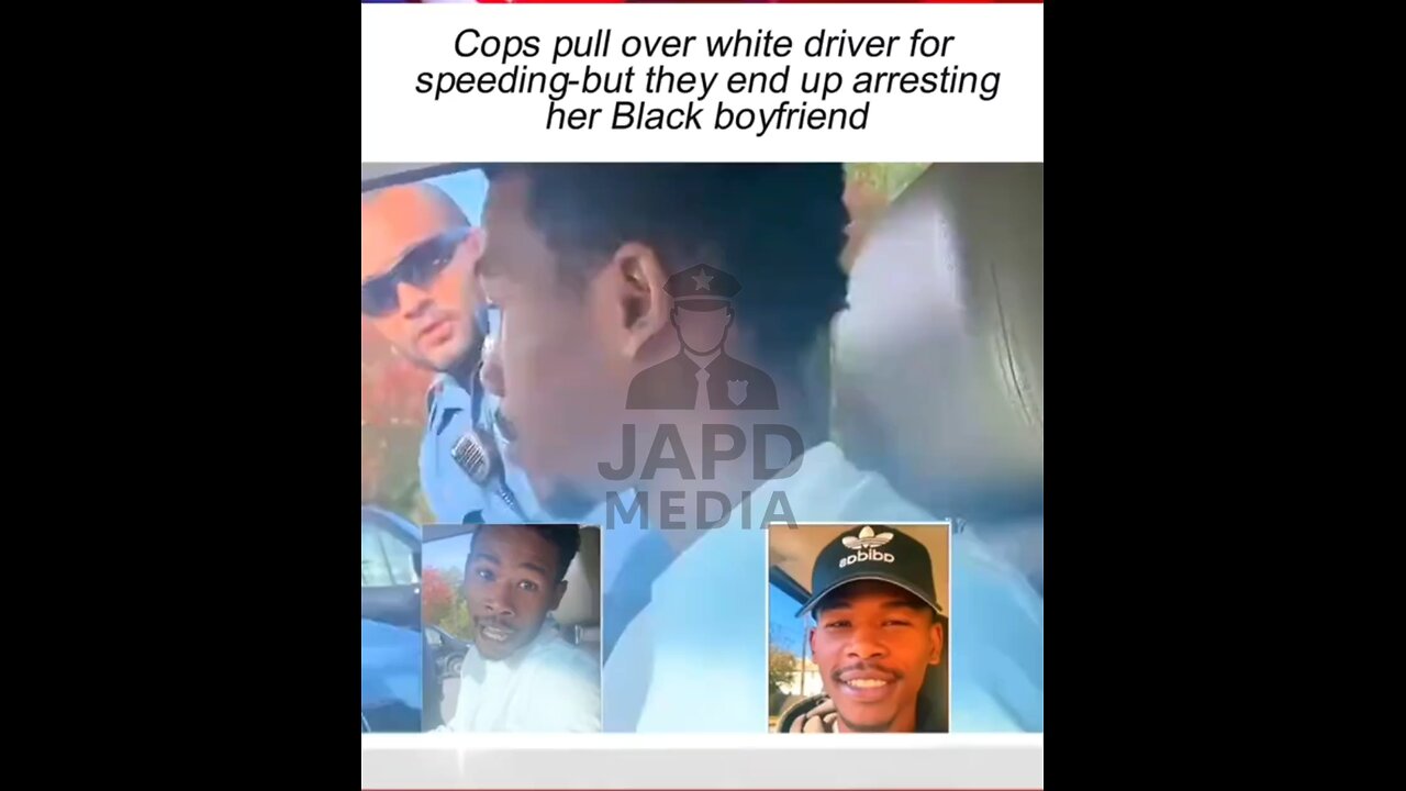 Cops stop white driver for speeding but arrest her Black boyfriend instead #USA #Justice #japd