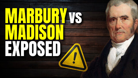 Marbury v. Madison Exposed: The Shocking Truth Behind Judicial Review