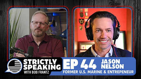 JASON NELSON - Strictly Speaking with Bob Frantz - Ep. 44