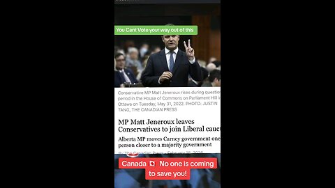 No one is coming to save you Canada ! You can't vote your way out of this .