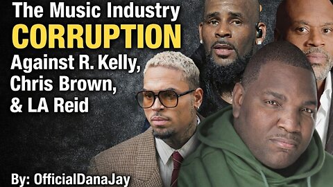 THE MUSIC INDUSTRY CORRUPTION AGAINST LA REID, CHRIS BROWN & R KELLY, JUMP INN