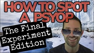 How to Spot a PSYOP | The Final Experiment | Edition by Kevin Bobbick