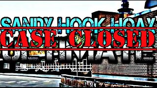 Sandy Hook Hoax ULTIMATE - Case Closed 2 (Directors Cut) (2019)