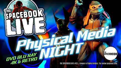 PHYSICAL MEDIA VS STREAMING?! The Spacebook LIVE #131
