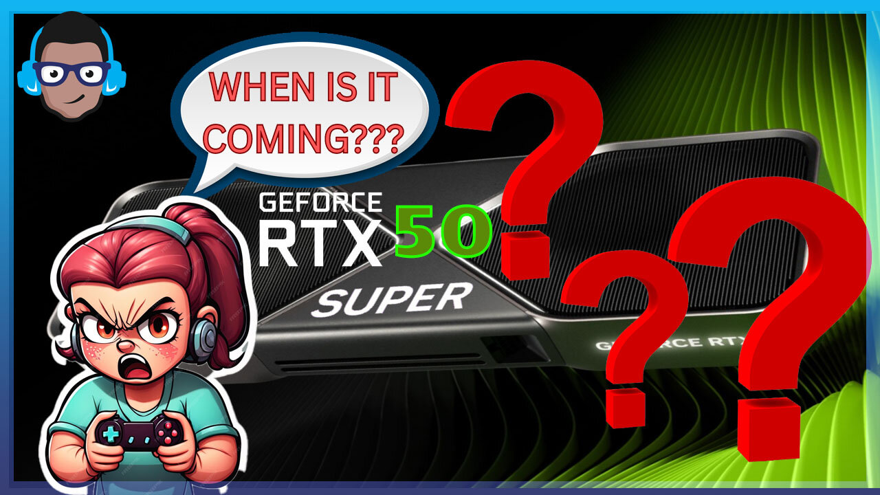 Nvidia RTX 50 Super Get's MASSIVE Delay!