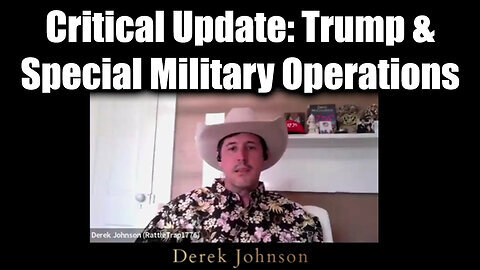 Derek Johnson Critical Update- Trump & Special Military Operations February 2025