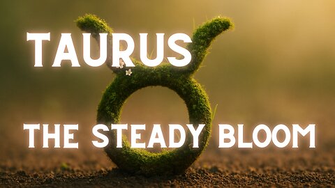 ✨ TAURUS THEME - THE STEADY BLOOM | ZODIAC INSTRUMENTAL MUSIC