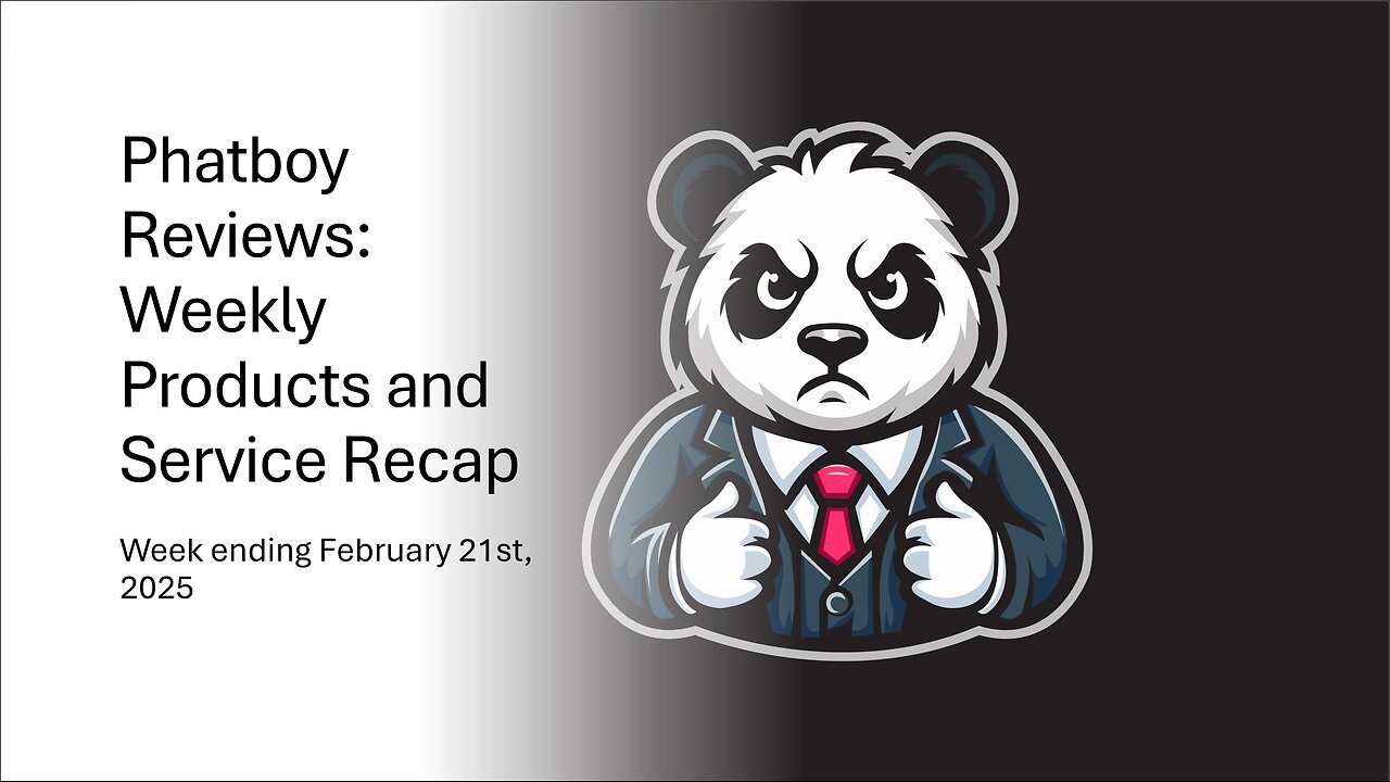 Phatboy Reviews: Weekly Products and Service Recap