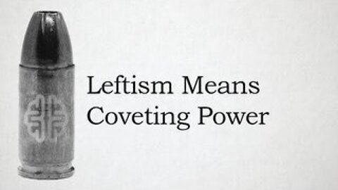 Leftism Means Coveting Power