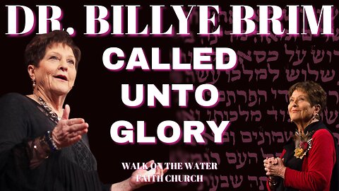 Called unto Glory - Dr. Billye Brim - November 8, 2025