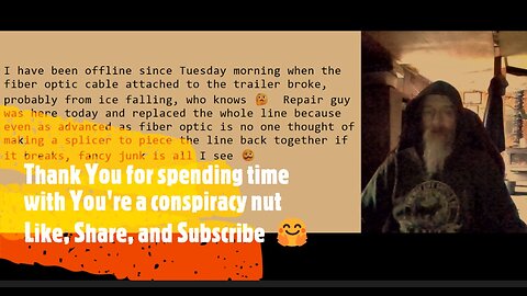 I have been offline for a couple of days because the fiber optic cable attached to the trailer broke