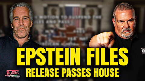 EPSTEIN FILES Release Passes House - Bubba the Love Sponge® Show | 11/19/25
