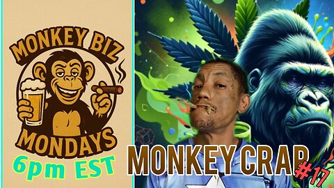 Monkey Biz Mondays: Chimping Out!