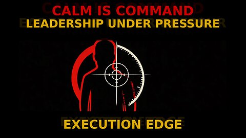 Calm Is Command | Leadership Under Pressure