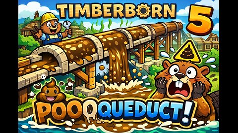Timberborn ep 5 building a pooqueduct