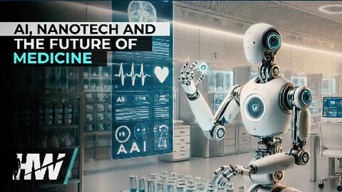 The Highwire: AI, NANOTECH AND THE FUTURE OF MEDICINE, Jan 30, 2025