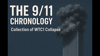 The 9/11 Chronology - A Collection of North Tower (WTC1) Collapse Footage