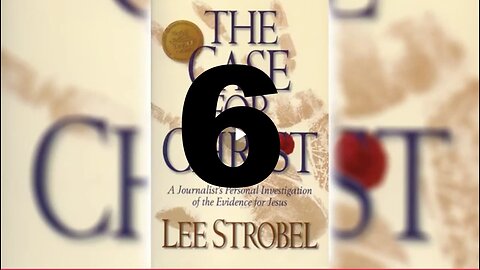 The Case for Christ Chapter 6 - The Rebuttal Evidence #leestrobel #caseforchrist