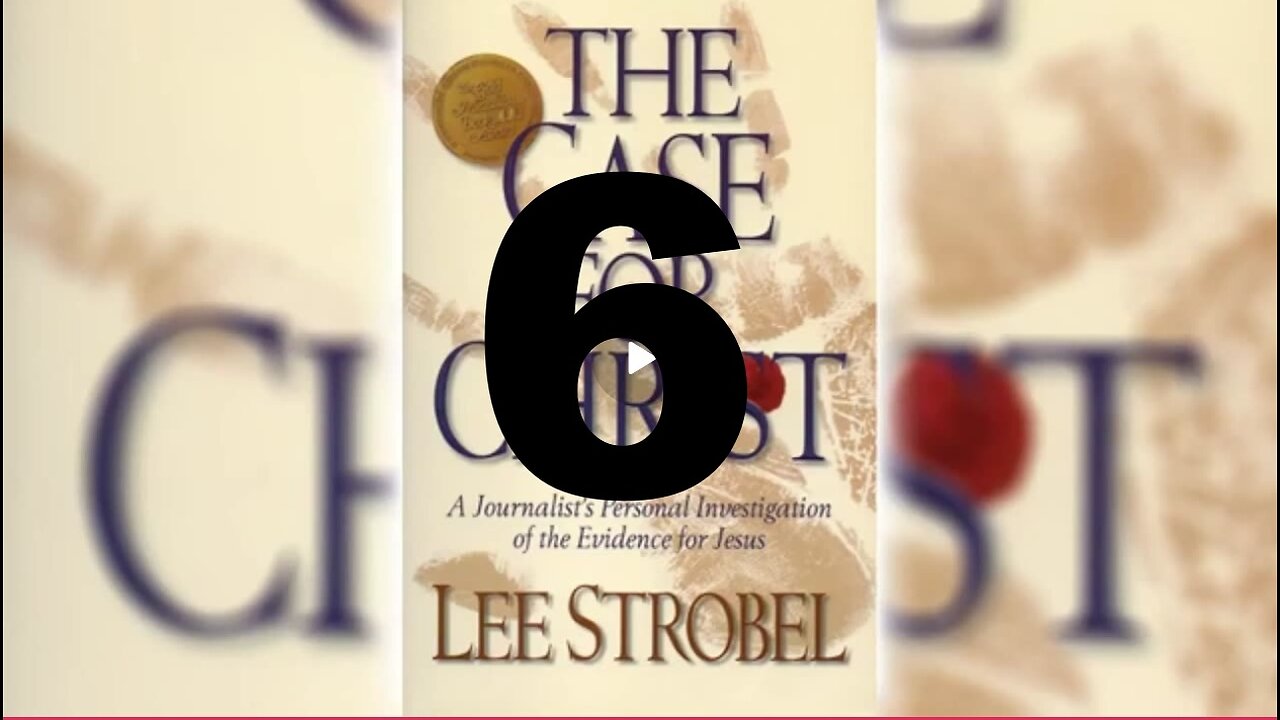The Case for Christ Chapter 6 - The Rebuttal Evidence #leestrobel #caseforchrist