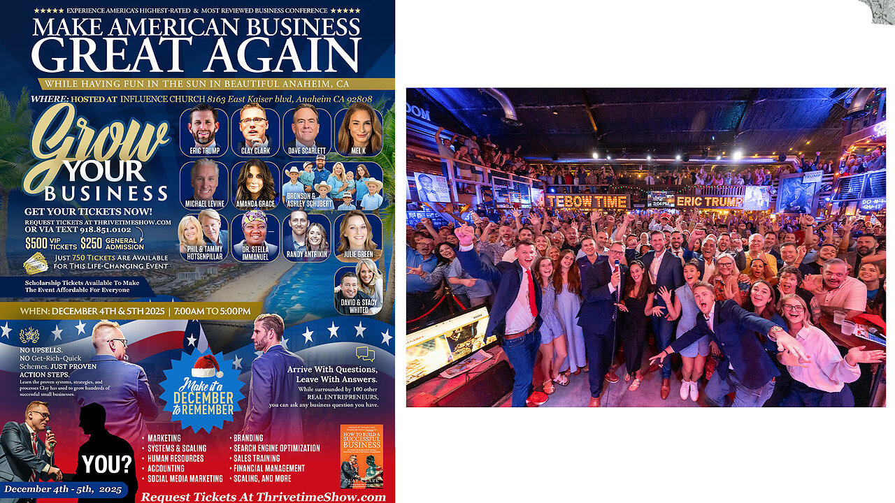 Eric Trump | Join Eric Trump At Clay Clarks ThrivetimeShow.com Business Conference In Anaheim, California (Dec. 4th & 5th 2025) + Learn Marketing, Sales, Finance, Management & More! Request Tickets Via Text: 918-851-0102
