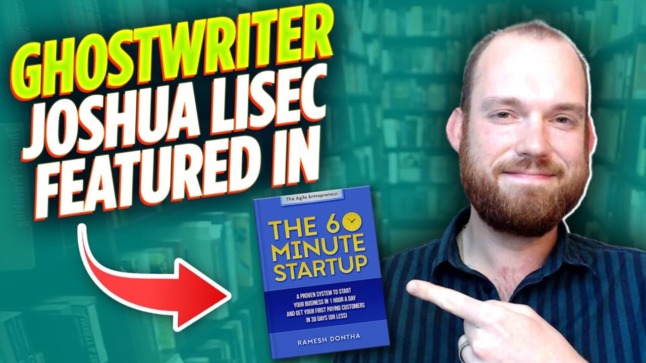 Celeb Ghostwriter & Writing Coach Joshua Lisec Featured in 'The 60-Minute Startup' by Ramesh Dontha