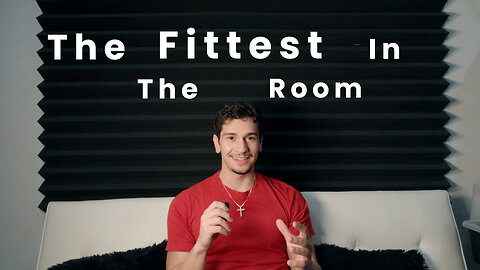 How to Become the Fittest in the Room | Series Introduction