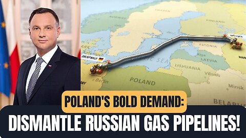 Poland’s President Warns Europe: Never Restart Russian Gas!