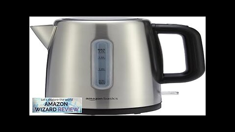 Amazon Basics Stainless Steel Fast Portable Electric Hot Water Kettle for Tea Review