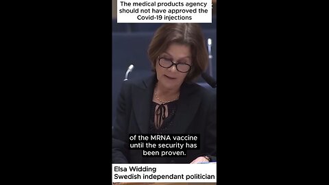 Elsa Widding - The medical products agency should not have approved the covid-19 injections